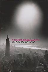 A Naked Singularity by Sergio De La  Pava 